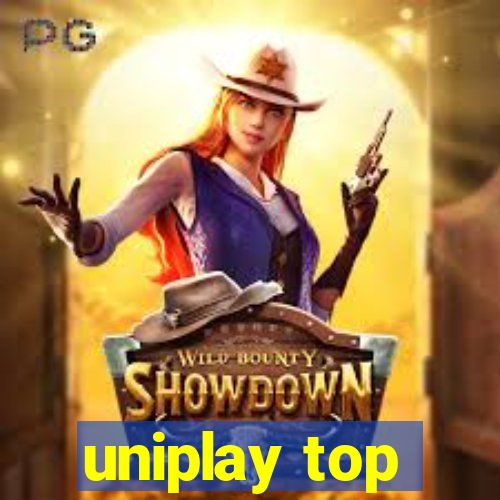 uniplay top